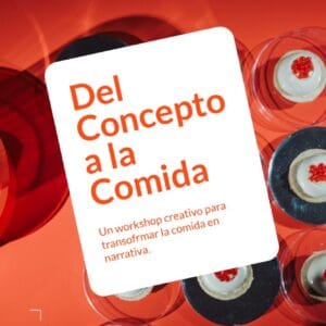 Workshop Del Concepto a la Comida